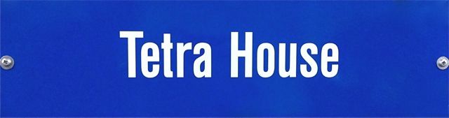 Tetra House